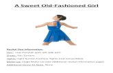 A Sweet Old-Fashioned Girl · 2020. 2. 6. · Tell Me A Story – Princess & The Pea Princess Recital Day Information: Hair: Ballet Bun (clean/neat or with a bunform) with a left
