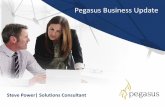 Pegasus Business Update Seminar · Pegasus Business Update Steve Power| Solutions Consultant . Agenda • Opera 3 SQL Server Edition – An Overview • Pegasus Business Cloud