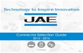 Connector Selection Guide - Electronic Components Distributor · JAE strives to be the number one partner for global customers by staying innovative and creative in an industry where