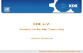 KDE4 - Konquering your Desktop · 2020. 2. 10. · •Kurt Granroth. Sebastian Kügler , FrOSCon 2006 Cornelius Schumacher  Members