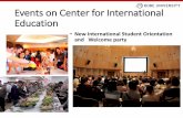 Events on Center for International Education · Events on Center for International Education •New international Student Orientation and Welcome party •Field Trips／Ski Tour