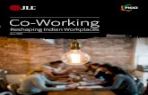 Reshaping Indian Workplaces · buildings dedicated to co-working spaces to co-working offices within conventional work environments. They are now also offering built-to-suit co-working