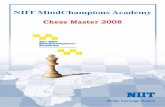 NIIT MindChampions Academy Booklet/B… · MindChampions Academy for the All India Chess Finals at Ahmedabad in August 2008 and other competitions ... The Times of India Jaipur Januay