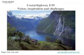 Costal highway E39 Vision, inspiration and challenges · Project E39 includes 8 bridges/tunnels Beautiful but demanding . 1.079.051 1.388.898 1.677.329 591.893 ”Gold coast” Folketall