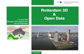 ir. Louis Smit Manager Geo-department City of Rotterdam · Rotterdam 3D & ir. Louis Smit Open Data Manager Geo-department City of Rotterdam 7 nov 2012 . 2005 - today Idea Virtual