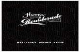 HOLIDAY MENU 2019 - Hotel Boulderado · HOLIDAY HORS D’OEUVRES WARM HORS D’OEUVRES. Kale & Vegetable Potstickers – Sweet Thai Chili Sauce (V) $ 41 Crispy Duck and Date Skewer