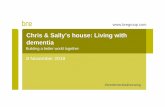 Chris & Sally’s house: Living with dementia€¦ · Mark Zuckerberg, Facebook • “Old folk can’t be trusted with big decisions because they’re always wrong” Giles Coren,