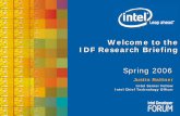 Welcome to the IDF Research Briefing - Intel · 17 Summary yIntel researchers are enabling platforms with new capabilities to dramatically improve the way we work and play. yThe Intel®