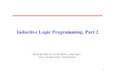 Inductive Logic Programming. Part 2popel/lectures/complog/slides/ILP-2.pdf · 28 Theta-subsumption (Plotkin 70) • Most important framework for inductive logic programming. Used