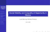 Social Mobility and Inequality of Opportunity in Mexico · educational and household wealth mobility. 2011: EMOVI 2011 includes information on both female and male population. Almost