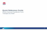Quick Reference Guide - Roads and Maritime Services · Quick Reference Guide Online General Practitioner Form Transport for NSW 1. 2 1. Accessing the Online Form Transport for NSW