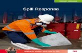 Spill Response3M™ Emergency Spill Response Kits Be prepared for a Spill Emergency 3M Emergency Spill Response Kits are the best way to protect against unexpected spills that can