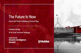 The Future Is Now - McAfee€¦ · The Future Is Now Cloud and Threat Intelligence Come of Age Candace Worley VP & Chief Technical Strategist. McAFEE CONFIDENTIAL Market Trends OS