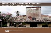 How Large Con˜icts Subside: Evidence from Indonesia€¦ · ISDP 18 How Large Con˜icts Subside: Evidence from Indonesia Patrick Barron The Asia Foundation | Sana Ja˚rey University