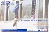 REGIONAL MIGRATION REPORT · Cross-border travel: Respondents whose country of final intended destination is different from their country of departure. Internal travel: When respondents