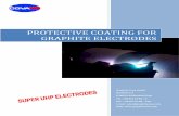 PROTECTIVE COATING FOR GRAPHITE ELECTRODES · On EAFs, where water spray cooling is applied for reducing the specific graphite consumption, a fur-ther reduction of 10 to 15% can be