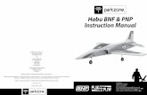 Habu BNF & PNP Instruction Manual - Horizon Hobby · From on the deck high-speed passes to horizon-to-horizon slow rolls, the Habu is a true sport jet in every sense. Optimized airframe