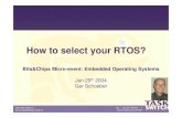 How to select your RTOS?cimsol-mc.sourceforge.net/files/docs/howto choose RTOS.pdf ger.schoeber@task-switch.nl Overview • Resumé of the speaker • Operating System • Real-Time