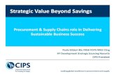 Strategic Value Beyond Savings - CIPS · integrity, supply risk & ethical behaviors. Productivity Deliver financial measurements (savings, cash flow) & supporting business bottom