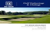 Golf Gatherings & Outings - TPC...for golf tournaments, outings and special events. Whether you are hosting a large corporate outing, fundraising golf tournament, business networking