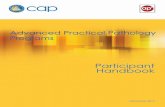Advanced Practical Pathology Programs - College of ...III Overview This handbook will assist you with your questions about the CAP Advanced Practical Pathology Programs (AP3s), including