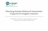 Rick Phelan, Director- Technology for Learners Sonoma ... Smarter... · UNIVERSAL TOOLS DESIGNATED SUPPORTS ACCOMMODATIONS Breaks Mark for Review Highlighter Digital Notepad English