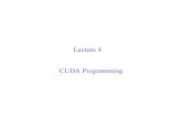 Lecture 4 CUDA Programming - cseweb.ucsd.eduProposal: in class presentation + writeup (1/27)! Progress report #1: presentation (2/10)! Progress report #2: writeup (2/26)! Final Presentation: