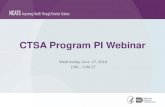 CTSA Program PI Webinar · 27/06/2018  · active budget period that started in FY18 for the existing parent award. •Examples: •For parent awards with FY18 budget periods that