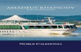 AMADEUS RHAPSODY€¦ · Amadeus Rhapsody for your upcoming voyage. The vessel offers a classical and comfortable style of cruising for 140 guests. The ship’s experienced staff