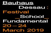 Bauhaus Dessau : Festival School Fundamental · Bauhaus Translated Symposium 10 am – 6 pm –> R. 2.30 10 am „ Lecture “ Black Mountain College and the Bauhaus Innovation w