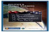 politics & global warming...2011/04/23  · Global warming refers to the idea that the world’s average temperature has been increasing over the past 150 years, may be increasing