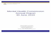 Mental Health Commission Annual Report 2009-10 · This first Annual Report of the Mental Health Commission represents a milestone in mental health in Western Australia. On the 4 February
