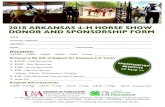 HORSE SHOW Sponsorship form - uaex.edu · DONOR AND SPONSORSHIP FORM . Gold • Sponsor’s name will be associated with all event publicity (if desired and where possible) • Sponsor’s