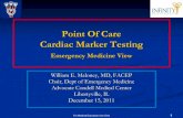 Point Of Care Cardiac Marker Testing...Cardiac Marker Testing . Class I Recommendation: Institutions that cannot consistently deliver cardiac marker TAT’s of < 1 hour should implement