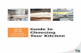 Guide to Choosing Your Kitchen€¦ · Worktops - Template and installation service. All our granite, quartz and glass worktops are offered with a template and installation service