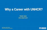 Why a Career with UNHCR? · Project Control: operational support, oversight of projects funded by UNHCR Admin/Finance: administrative systems and control mechanisms in compliance