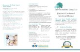 Patient Centered Medical Home - Elmwood Pediatrics · Home? The Medical Home… is accessible, continuous, comprehensive, Contactfamily-centered, coordinated, compassionate, and culturally