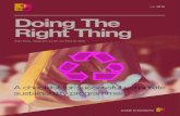 July 2016 Doing The Right Thing1 Doing The Right Thing Trent Ross, Meghann Jones and Milorad Ajder Corporations have a great ability to ‘do good’ in the world – even more so