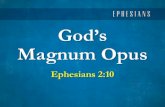 God’s Magnum Opus2014113f571b941968c7-d8cb46fe1b8281da18b1d7d8b22e4e1e.r86.… · God’s Magnum Opus Author: Pastor David Created Date: 11/27/2018 10:31:08 AM ...