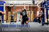 LOSE YOUR CRUTCHES LOSE OUR CRUTCESlibrary.crossfit.com/free/pdf/CFJ_2016_09_Crutch-Warkentin3.pdf · you do. Move some weight and celebrate with your best “Yeah, buddy!” More