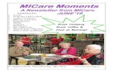 MICare Moments · 2019. 6. 12. · MICare Moments A Newsletter from MICare JUNE’19 MICare Activities 07 Apjohn Street, Horseshoe Bay Qld 4819 CONTENTS: • Cover • From the CEO’s