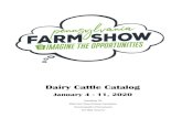 Dairy Cattle Catalog - Pennsylvania Farm Show · 2020. 1. 8. · PA FARM SHOW 2020 Department 07- Dairy Cattle 1 - DC1a. Ayrshire Open Class: 2000 - Spring Calf (3/1/2019 - 5/31/2019)