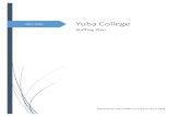 2017-2020 Yuba College...Relationship to the District and Yuba Community College District Strategic Goals As a multi-college district, the Board has established a single vision, a