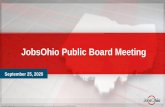 JobsOhio Public Board Meeting...Jul 2020 Aug 2020 x This document is not a public record and its content should not be reprinted in any other document. Ohio Revised Code 149.43(A)(1)(bb)