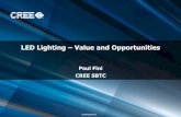 LED Lighting – Value and Opportunities · Education – informed consumers who recognize benefits Conventional SSL Conv. New applications, form factors Adaptive lighting COLOR QUALITY