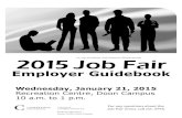 o 2015 Job Fair - Conestoga Collegeblogs1.conestogac.on.ca/events/2015 On-Campus Job Fair Employer... · Bringan updated resume and consider developing a cover letter specifically