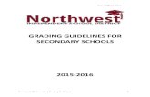 GRADING GUIDELINES FOR SECONDARY SCHOOLS · Northwest ISD Secondary Grading Guidelines 3 Northwest Independent School District Profile of a Graduate As 21st century citizens, Northwest