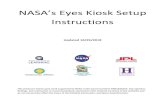 NASA’s Eyes Kiosk Setup Instructions...NASA’s Eyes Kiosk was designed for museums, science centers, libraries, and schools as a simplified version of the NASA’s Eyes (Eyes) computer