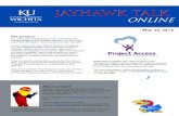 Jayhawk Talk - KU School of Medicine-Wichitawichita.kumc.edu/Documents/wichita/jhawktalk/05_25_16.pdfgot your banners, flags, directional signs, easels, beverage tubs, and giant inflatable