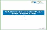 Can Public Transportation Improve Students’ Access to Denver’s … · 2017. 6. 15. · Airport Scale (miles) 0 2.5 5 Can Public Transportation Improve Students’ Access to Denver’s